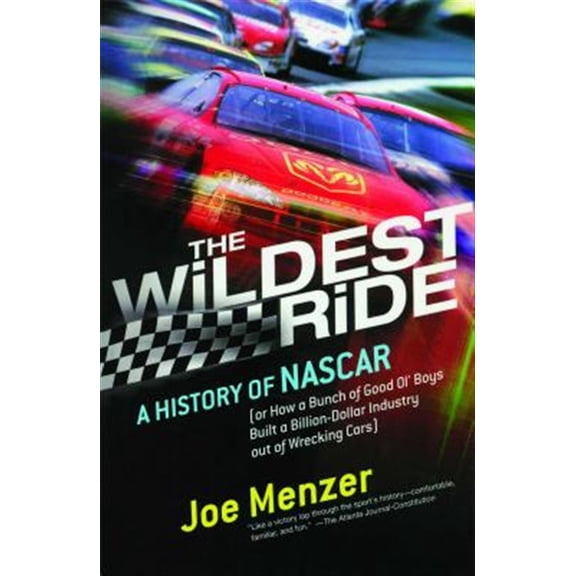 Pre-Owned The Wildest Ride: A History of NASCAR (or, How a Bunch of Good Ol' Boys Built a Billion-Dollar Industry out of Wrecking Cars) (Touchstone Books (Paperback)) Paperback