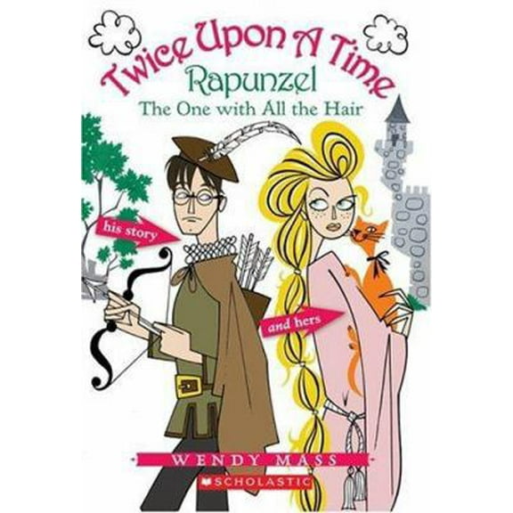 Pre-Owned Rapunzel, the One With all the Hair (Twice Upon a Time #1) (Paperback) 0439796563 9780439796569
