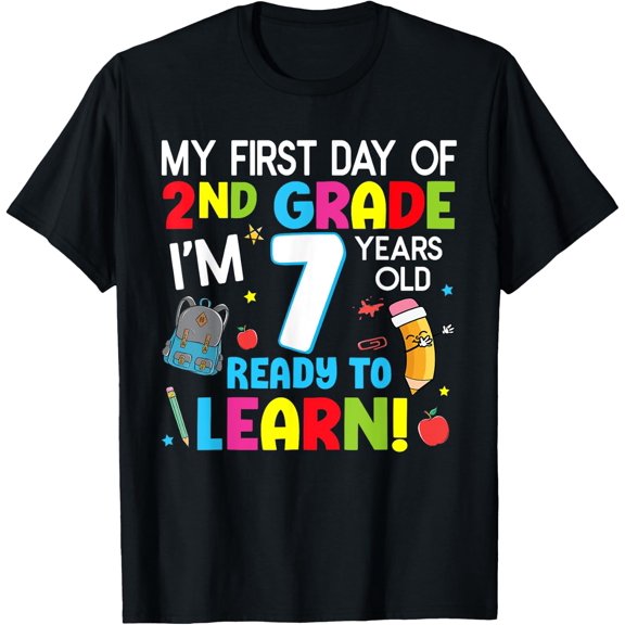 My First Day Of 2Nd Grade Back To School 2Nd Grade Girls Boy T-Shirt Size S-5XL