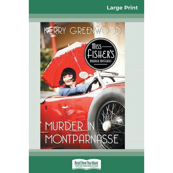 Murder in Montparnasse: A Phyrne Fisher Mystery (16pt Large Print Edition), (Paperback)