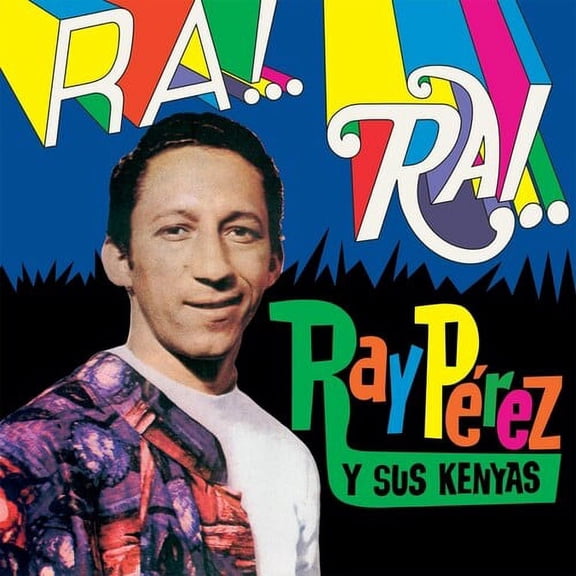 Perez,Ray / Sus Kenyas - Ra! Rai! - Music & Performance - Vinyl