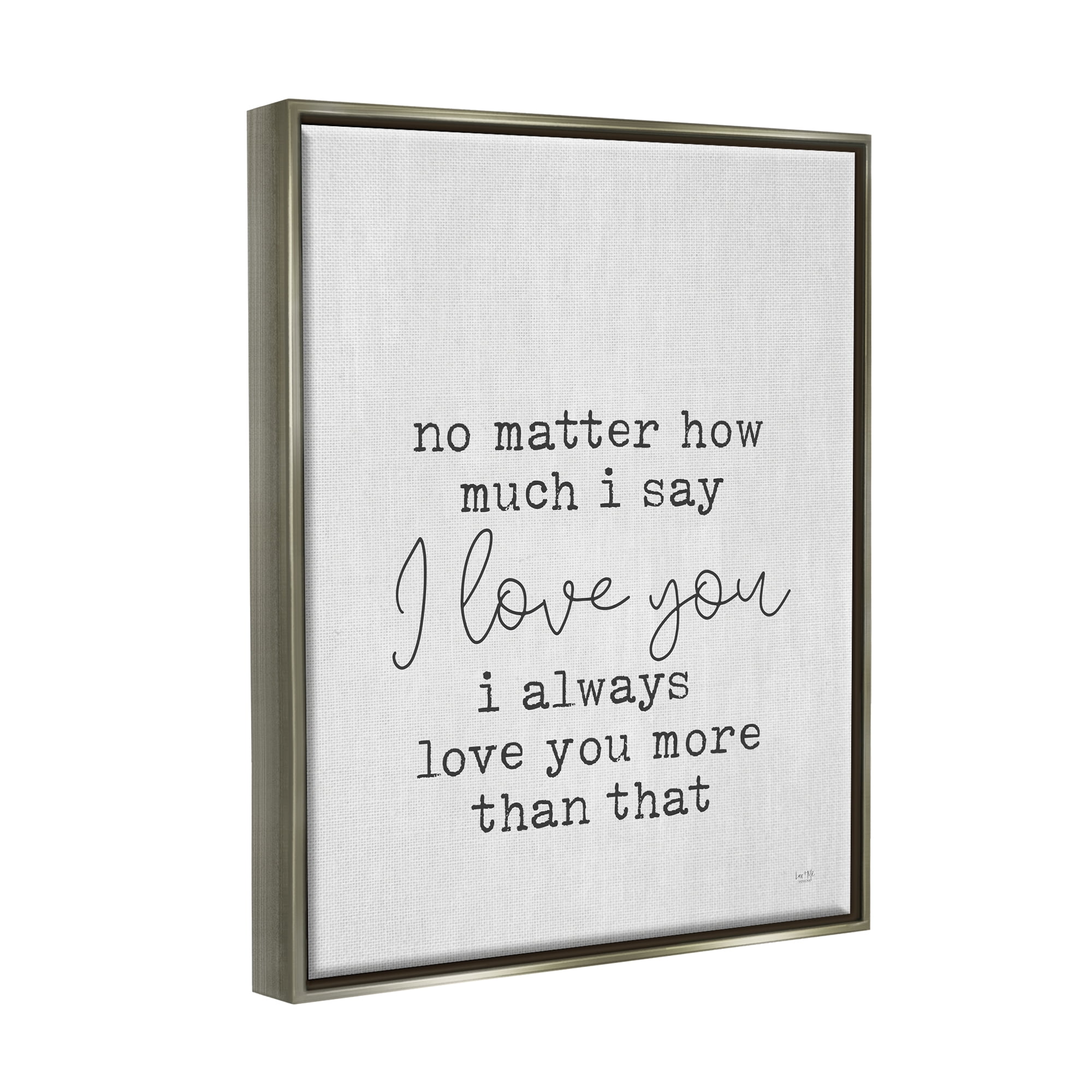 Stupell Industries Love You Romantic Phrase Inspirational Painting Gray Floater Framed Art Print Wall Art, 17 x 21