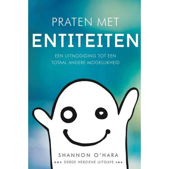 Praten met Entiteiten - Talk to the Entities Dutch, (Paperback)