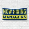 thumbnail image 4 of Now Hiring Managers 13 oz Heavy Duty Vinyl Banner General Manager Jobs Available Help Wanted Sign for Business Advertising Indoor/Outdoor Single-Sided with Metal Grommets (4x8 ft, Bl & Ye), 4 of 6