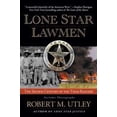 thumbnail image 2 of Lone Star Lawmen: The Second Century of the Texas Rangers, (Paperback), 2 of 2