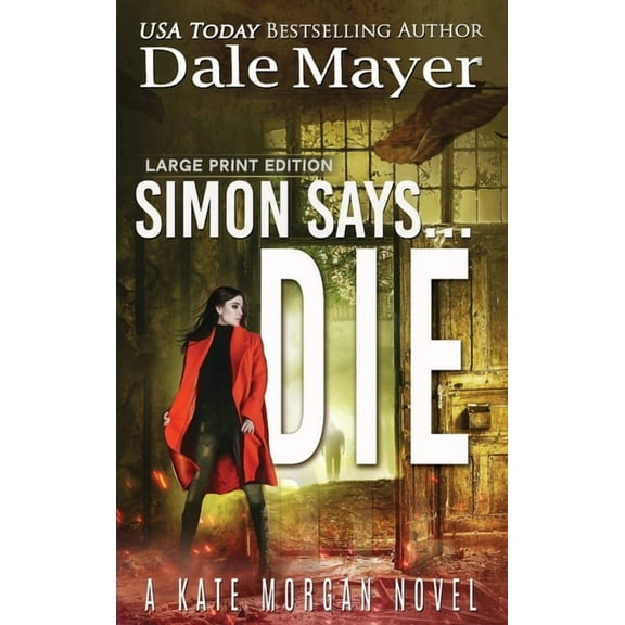 Kate Morgan Thrillers (Large Print, Hard Simon Says... Die, Book 9, (Hardcover)
