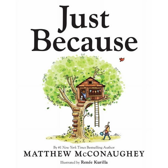 Matthew McConaughey: Just Because (Hardcover)