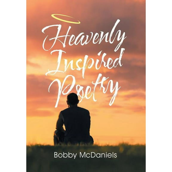 Heavenly Inspired Poetry (Hardcover)