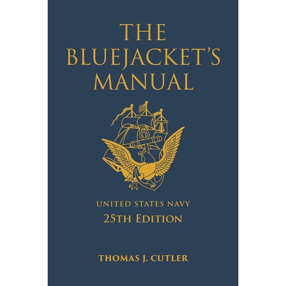 Pre-Owned The Bluejacket's Manual, 25th Edition (Paperback) 161251975X 9781612519753
