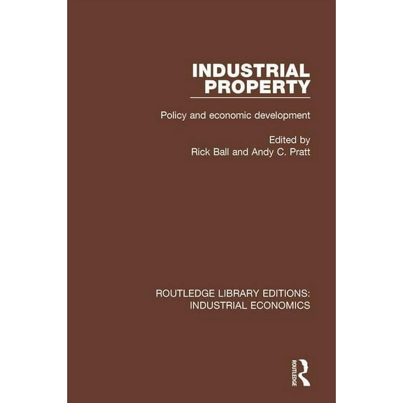 Routledge Library Editions: Industrial E Industrial Property: Policy and Economic Development, (Paperback)
