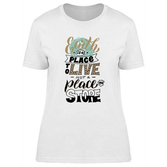 A Place To Live T-Shirt Women -Image by Shutterstock, Female Large