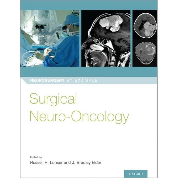 Neurosurgery by Example Surgical Neuro-Oncology, (Paperback)
