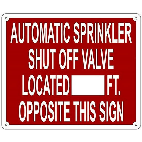 Automatic Sprinkler Shut of Valve Located_FT Opposite This Sign (Reflective,Aluminum, RED 10x12) (ref-2201)