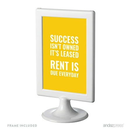 Success Isn't Owned, It's Leased, Rent is Due Everyday Funny & Inspirational Quotes Office Framed Desk (Best Rent To Own Homes)