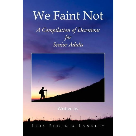 We Faint Not (Paperback)