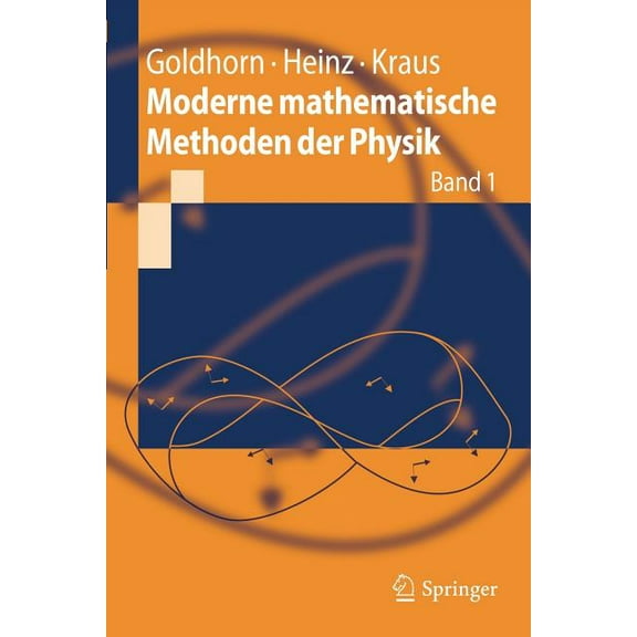 Springer-Lehrbuch Moderne Mathematische Methoden Der Physik: Band 1, (Paperback)