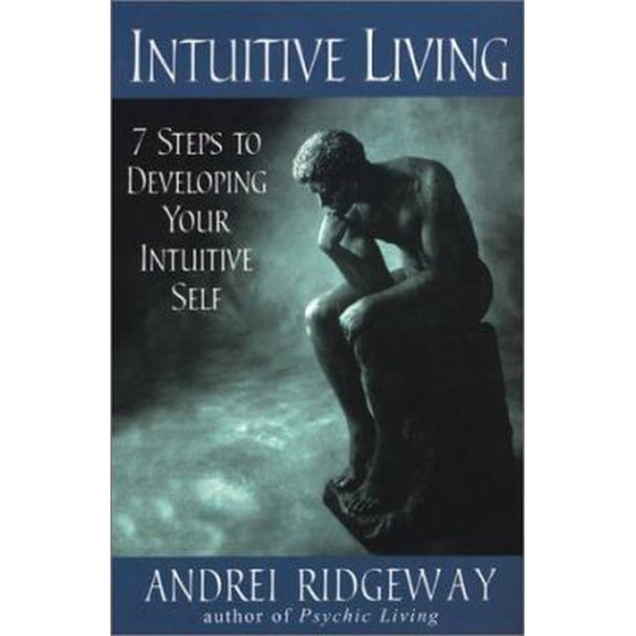 Pre-Owned Intuitive Living: 7 Steps to Developing Your Intuitive Self (Paperback) 0806524626 9780806524627