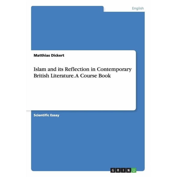 Islam and Its Reflection in Contemporary British Literature. a Course Book