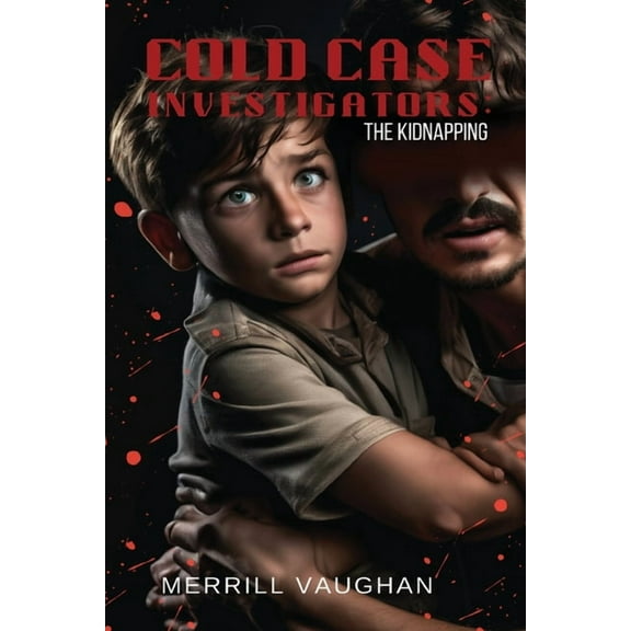 Cold Case Investigators: The Kidnapping, (Paperback)