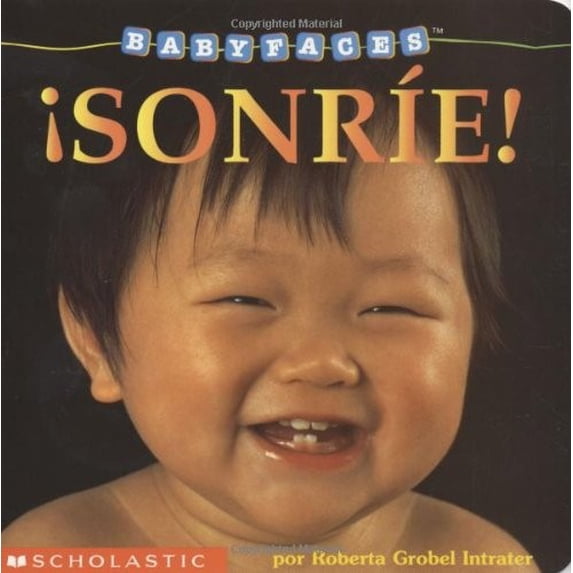 Pre-Owned ¡Sonríe!: Smile! (sonrie!) (Baby Faces) (Spanish Edition) (Unknown) 0439155525 9780439155526