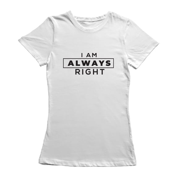 She Is Always Right Matching Couple Graphic Women White T-Shirt, Female Small