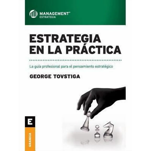 Estrategia en la práctica: La guía profesional para el pensamiento estratégico (Paperback)