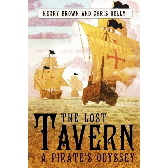 The Lost Tavern: A Pirate's Odyssey, (Paperback)