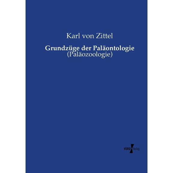 Grundzüge der Paläontologie: (Paläozoologie), (Paperback)