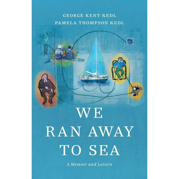 We Ran Away to Sea: A Memoir and Letters, (Paperback)