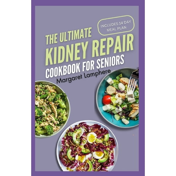 The Ultimate Kidney Repair Cookbook for Seniors (Paperback)