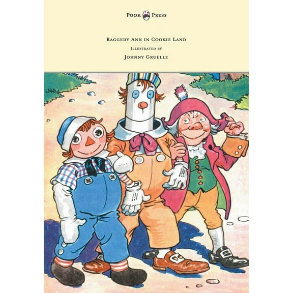 Raggedy Ann in Cookie Land - Illustrated by Johnny Gruelle, (Hardcover)