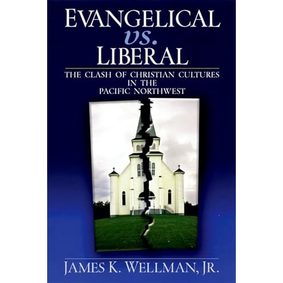Pre-Owned Evangelical vs. Liberal (Paperback) 0195300122 9780195300123