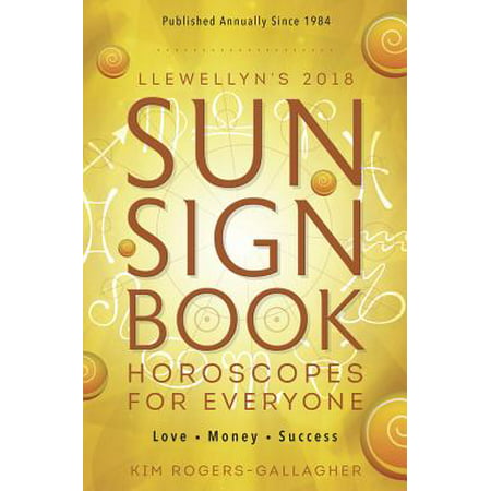 Llewellyn's 2018 Sun Sign Book: Horoscopes for Everyone