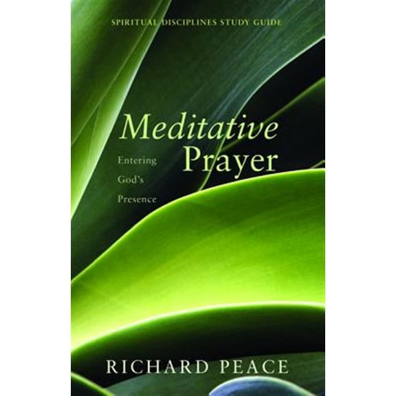 Pre-Owned Spiritual Disciplines Study Guide: Meditative Prayer (Paperback)