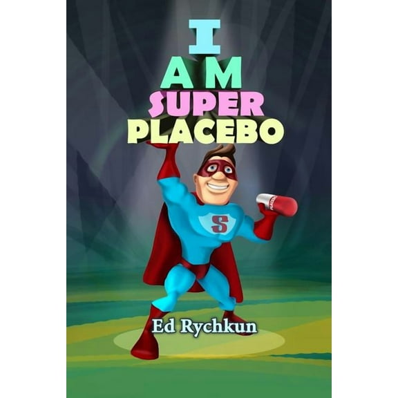 I Am Superplacebo (Paperback)