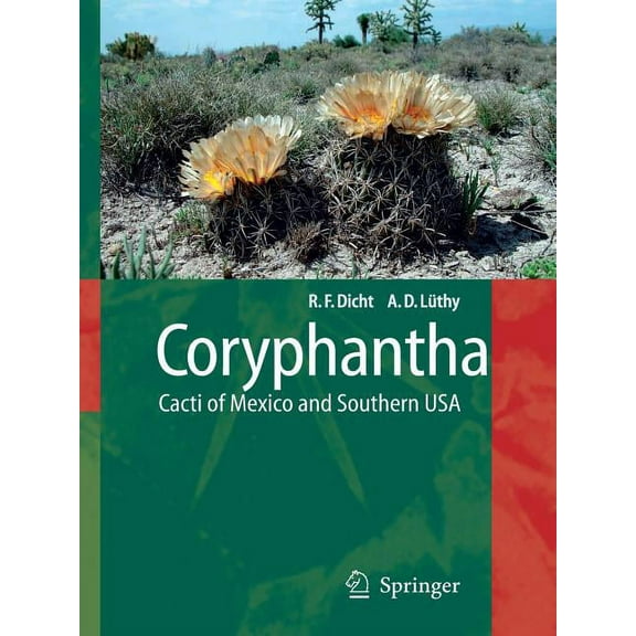 Coryphantha: Cacti of Mexico and Southern USA, (Paperback)