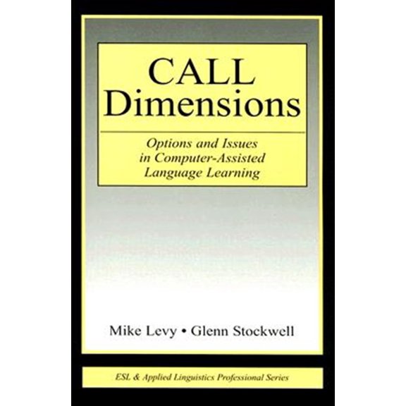 Pre-Owned ESL & Applied Linguistics Professional: CALL Dimensions: Options and Issues in Computer-Assisted Language Learning (Paperback)