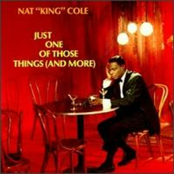 Pre-Owned Just One of Those Things (And More) (CD 0077774664929) by Nat King Cole