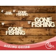 thumbnail image 3 of Unfinished Wood Gone Fishing Cutout | DIY Craft Cutout | up to 46" DIY 12" / 1/2", 3 of 3
