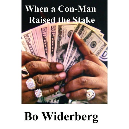 When a Con-Man Raised the Stake - eBook (Best Way To Stake Tomatoes In Raised Beds)