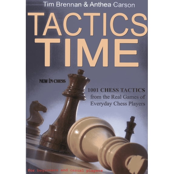 Pre-Owned Tactics Time: 1001 Chess Tactics from the Games of Everyday Chess Players (Paperback) 9056914383 9789056914387