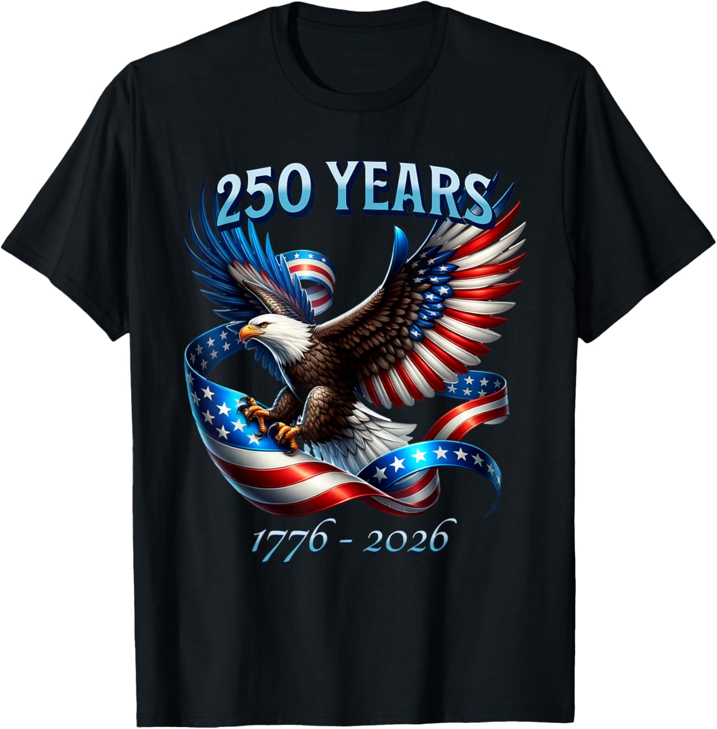 Patriotic Eagle and Flag 250 Years 1776-2026 Mens T-Shirt