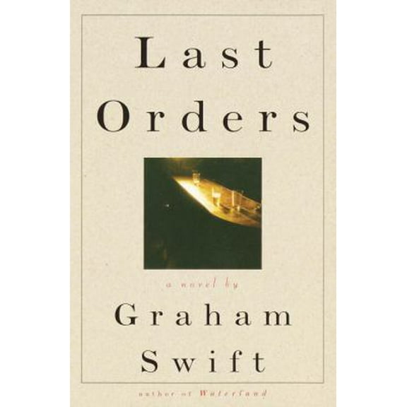 Pre-Owned Last Orders (Hardcover) 0679412247 9780679412243