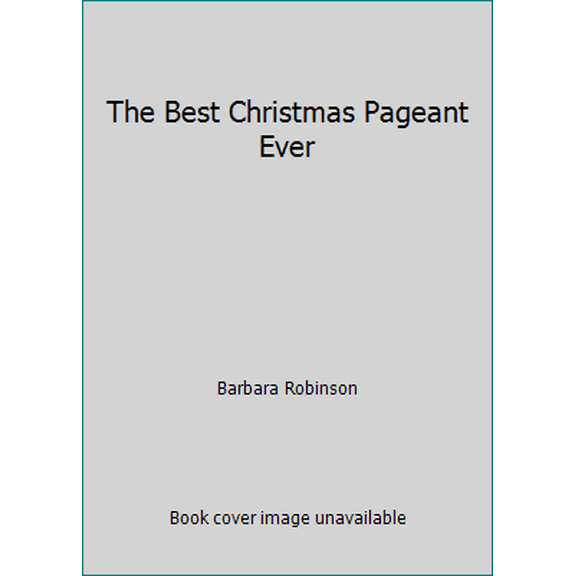 Pre-Owned The Best Christmas Pageant Ever (Paperback) 038000769X 9780380007691