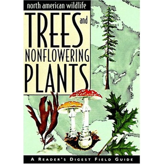 Pre-Owned Trees and Nonflowering Plants (Reader's Digest North American Wildlife) (Hardcover) 0762100370 9780762100378
