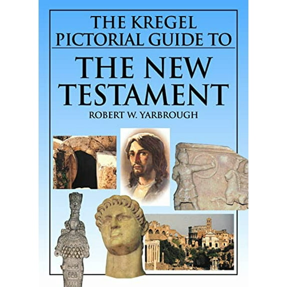 Pre-Owned The Kregel Pictorial Guide to the New Testament (Paperback) 0825441706 9780825441707