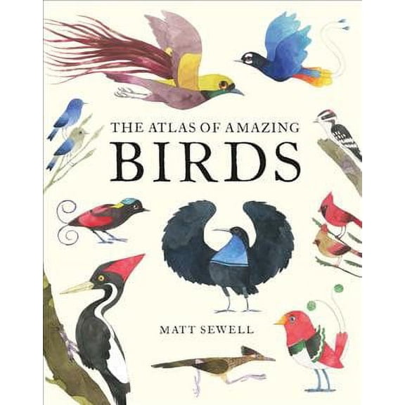Atlas Of Amazing Birds