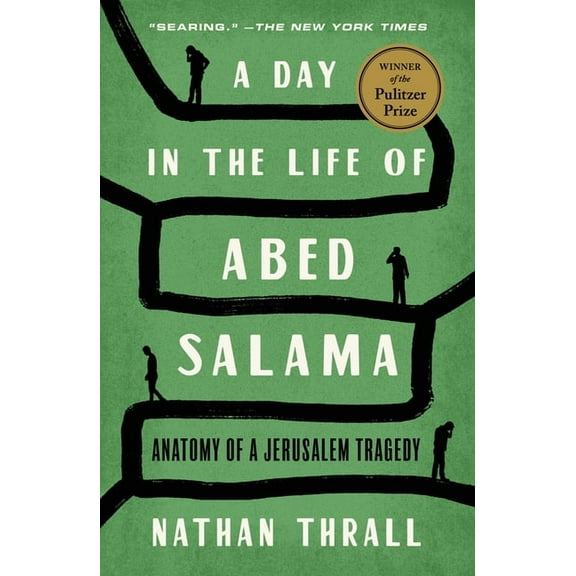 A Day in the Life of Abed Salama: Anatomy of a Jerusalem Tragedy, (Paperback)