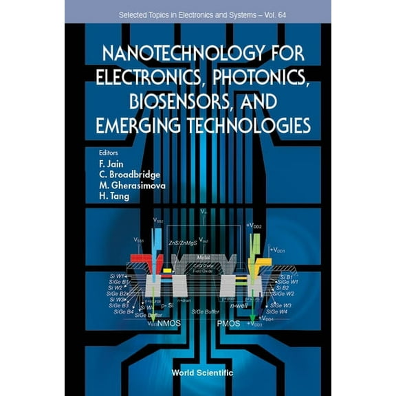 Selected Topics in Electronics and Syste Nanotech for Electronics, Photon, Biosensors & Emerging Tech: Photonics, Book 64, (Hardcover)
