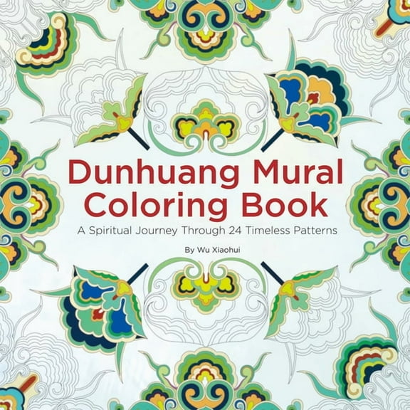 Dunhuang Mural Coloring Book: A Spiritual Journey Through 24 Timeless Patterns, (Paperback)